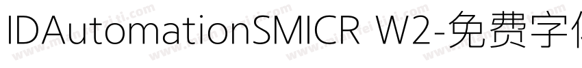 IDAutomationSMICR W2字体转换